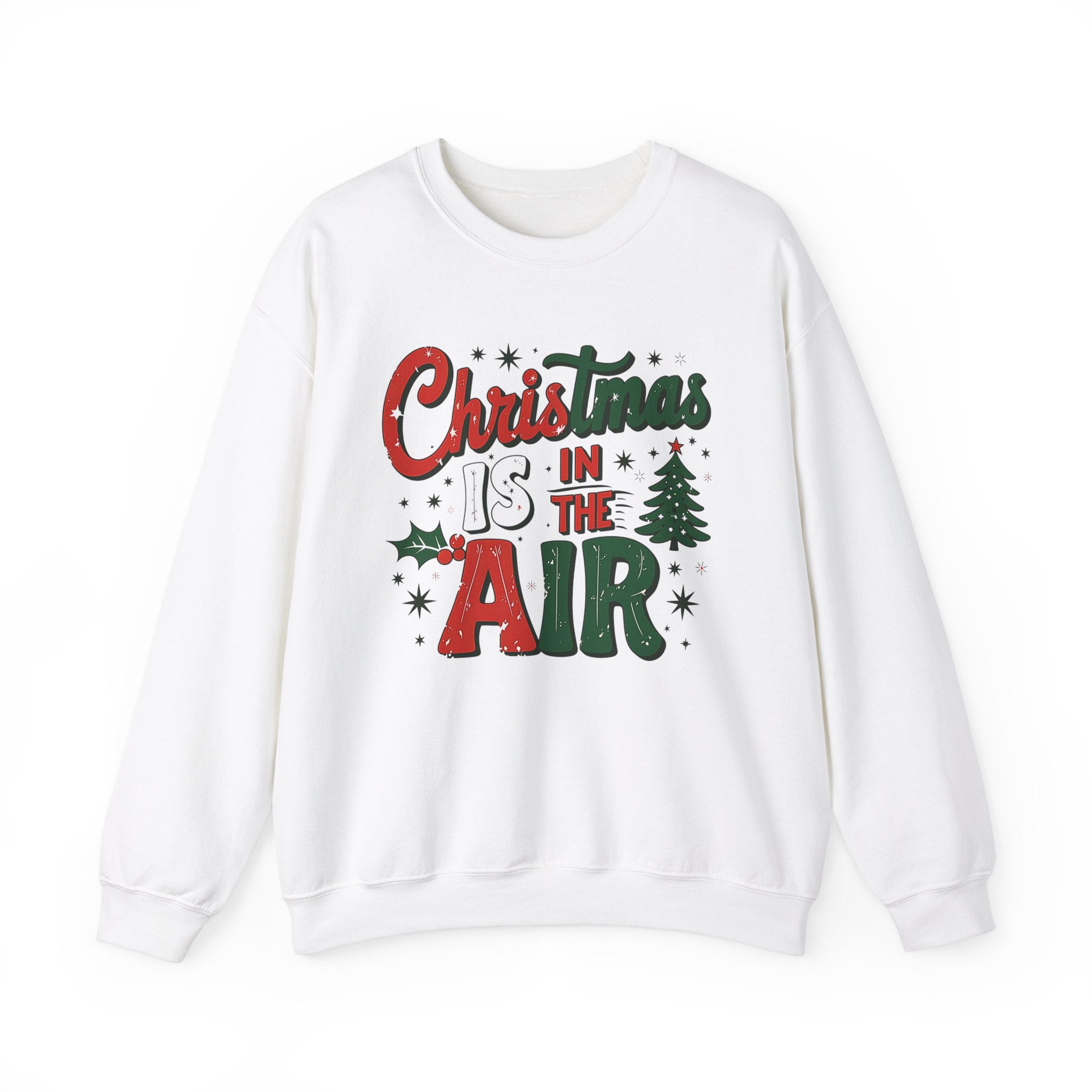 Christmas Is in the Air Sweatshirt