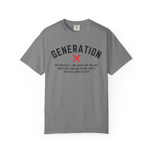 Graphic Garment-Dyed T-Shirt, with Generation X Humor, Retro Tee, Vintage Style Shirt, Gift for GenX, Nostalgic Apparel