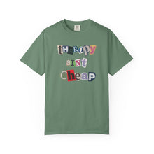 Load image into Gallery viewer, Therapy Ain&#39;t Cheap Unisex Garment-Dyed T-Shirt - Casual, Trendy, Mental Health Awareness