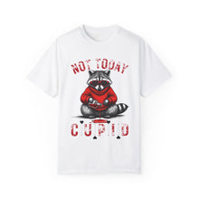 Load image into Gallery viewer, &quot;Not Today Cupid&quot; Raccoon Comfort Color Short Sleeve