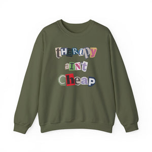 Snarky "Therapy Ain't Cheap" Unisex Midweight Fleece Sweatshirt