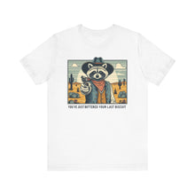 Load image into Gallery viewer, Funny Raccoon Tee - ‘You’ve Just Buttered Your Last Biscuit’ Unisex Short Sleeve Shirt