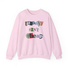 Load image into Gallery viewer, Snarky &quot;Therapy Ain&#39;t Cheap&quot; Unisex Midweight Fleece Sweatshirt
