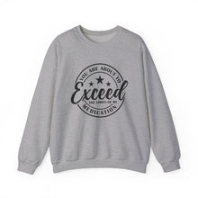 Load image into Gallery viewer, Exceed My Medication Crewneck Sweatshirt
