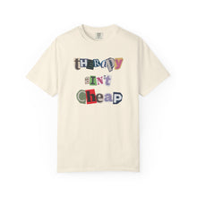 Load image into Gallery viewer, Therapy Ain&#39;t Cheap Unisex Garment-Dyed T-Shirt - Casual, Trendy, Mental Health Awareness