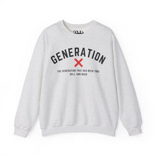 Load image into Gallery viewer, Generation X Unisex Crewneck Sweatshirt - Been Thru Hell and Back Design