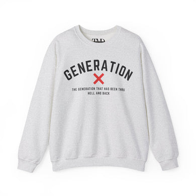 Generation X Unisex Crewneck Sweatshirt - Been Thru Hell and Back Design