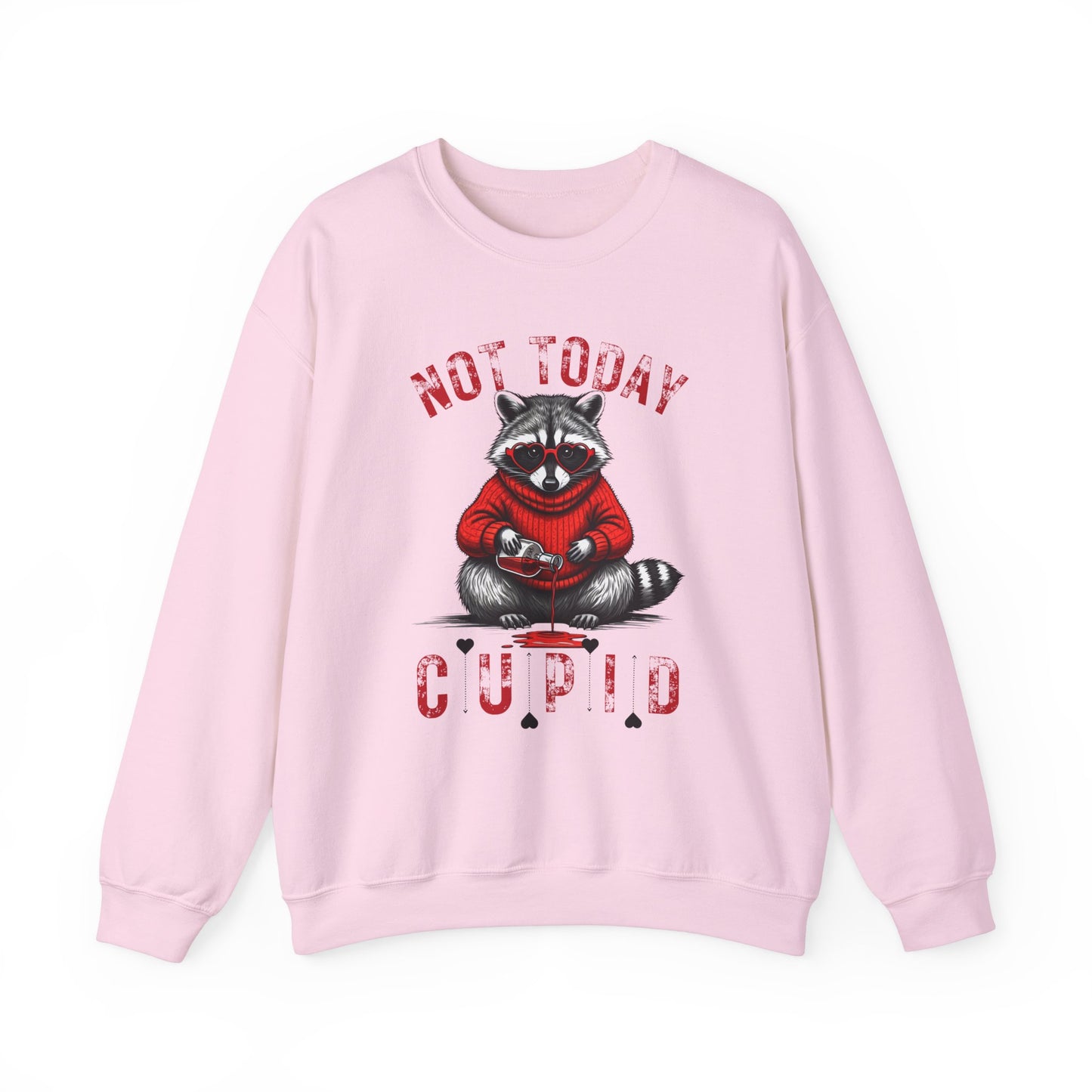 "Not Today Cupid" Raccoon Sweatshirt