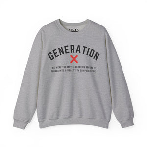 Gen X Crewneck Sweatshirt - MTV Generation Quote