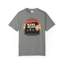 Load image into Gallery viewer, Mama Bear-Funny Shirt Comfort Colors T-Shirt - Gift for Mom, Mothers Day Gift