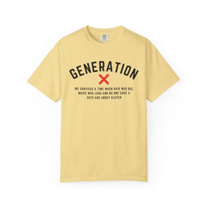 Graphic Garment-Dyed T-Shirt, with Generation X Humor, Retro Tee, Vintage Style Shirt, Gift for GenX, Nostalgic Apparel
