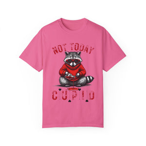 "Not Today Cupid" Raccoon Comfort Color Short Sleeve