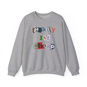Snarky "Therapy Ain't Cheap" Unisex Midweight Fleece Sweatshirt