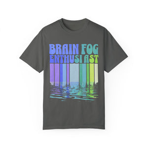 Brain Fog Enthusiast T-Shirt, Snarky Mental Health