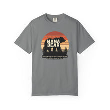 Load image into Gallery viewer, Mama Bear Comfort Colors T-Shirt - Mothers Day Gift
