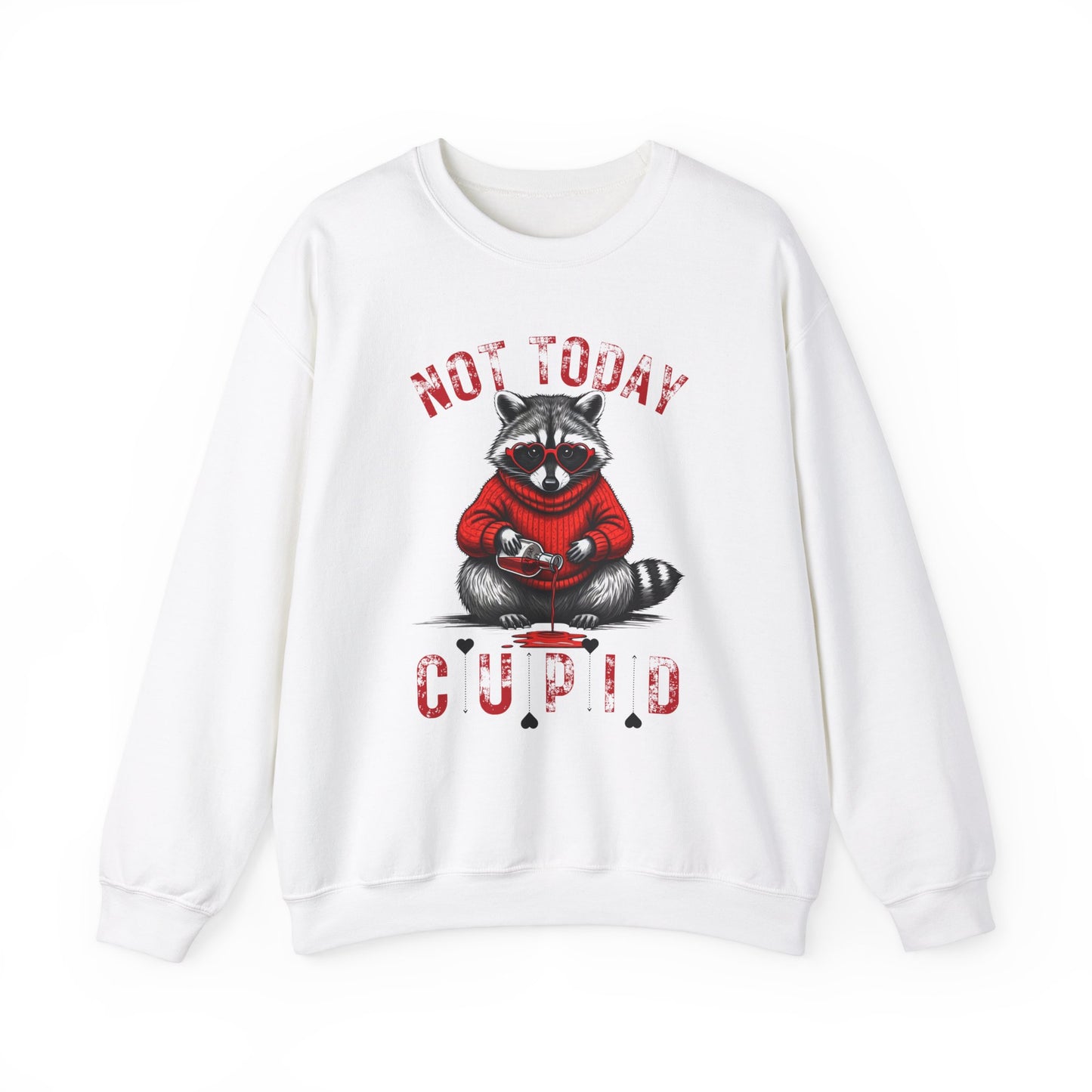 "Not Today Cupid" Raccoon Sweatshirt