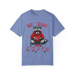"Not Today Cupid" Raccoon Comfort Color Short Sleeve