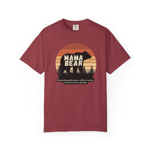 Load image into Gallery viewer, Mama Bear-Funny Shirt Comfort Colors T-Shirt - Gift for Mom, Mothers Day Gift