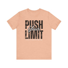 Load image into Gallery viewer, Push Your Limit Unisex Short Sleeve Tee | Motivational Workout Shirt, Fitness Apparel, Gym Top, Gift for Athletes, Inspirational Tee