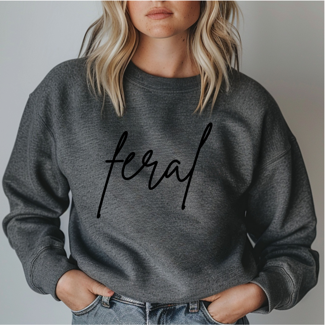 Feral Sweater - Funny Sayings - Gift for Mom - Gift for Her - Softstyle Fleece Crewneck Sweatshirt